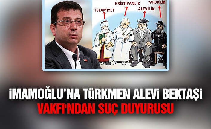 İmamoğlu’nun Emriyle Basılan Kitapçıkla İlgili Türkmen Alevi Bektaşi Vakfı'ndan Suç Duyurusu