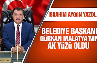 Belediye Başkanı Gürkan Malatya’nın Ak Yüzü Oldu