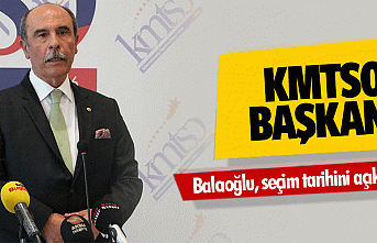 KMTSO Başkanı Balcıoğlu, seçim tarihini açıkladı!