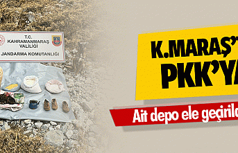 Kahramanmaraş’ta PKK’ya ait depo ele geçirildi!