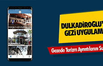 Dulkadiroğlu’nun Gezi Uygulaması Gezede Turizm...