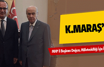 MHP Kahramanmaraş İl Başkanı Doğan, Milletvekilliği İçin İstifa Etti!