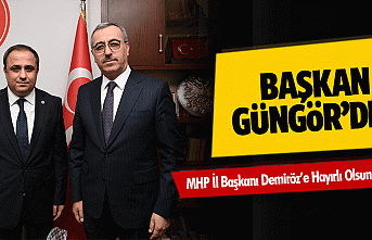 Başkan Güngör’den MHP İl Başkanı Demiröz’e...