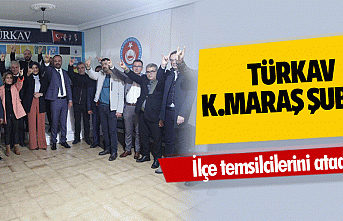 TÜRKAV Kahramanmaraş Şubesi ilçe temsilcilerini...