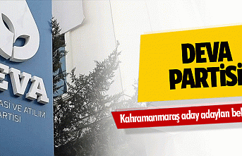 Deva Partisi Kahramanmaraş aday adayları belli oldu!