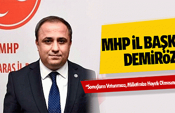 MHP İl Başkanı Demiröz; “Sonuçların Vatanımıza,...