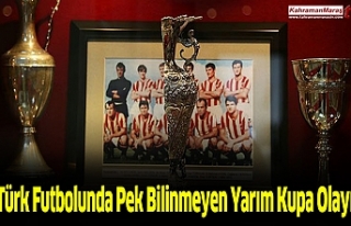 Türk Futbolunda Pek Bilinmeyen Yarım Kupa Olayı