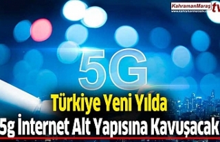 Türkiye Yeni Yılda 5g İnternet Alt Yapısına Kavuşacak
