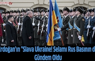 Erdoğan’ın "Slava Ukraine! Selamı Rus Basının...