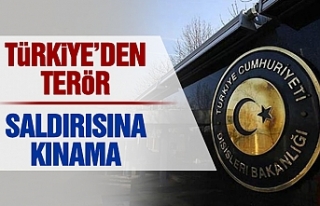 Türkiye’den Terör Saldırısına Kınama