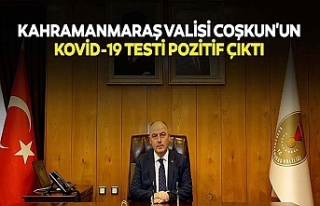 Kahramanmaraş valisi Coşkun'un kovid-19 testi...