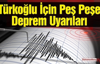 Türkoğlu İçin Peş Peşe Deprem Uyarıları