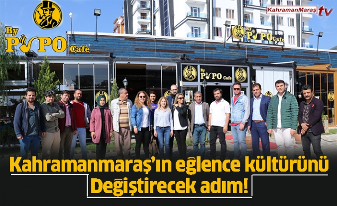 By Pipo Cafe’den Kahramanmaraş’ın eğlence kültürünü değiştirecek adım!
